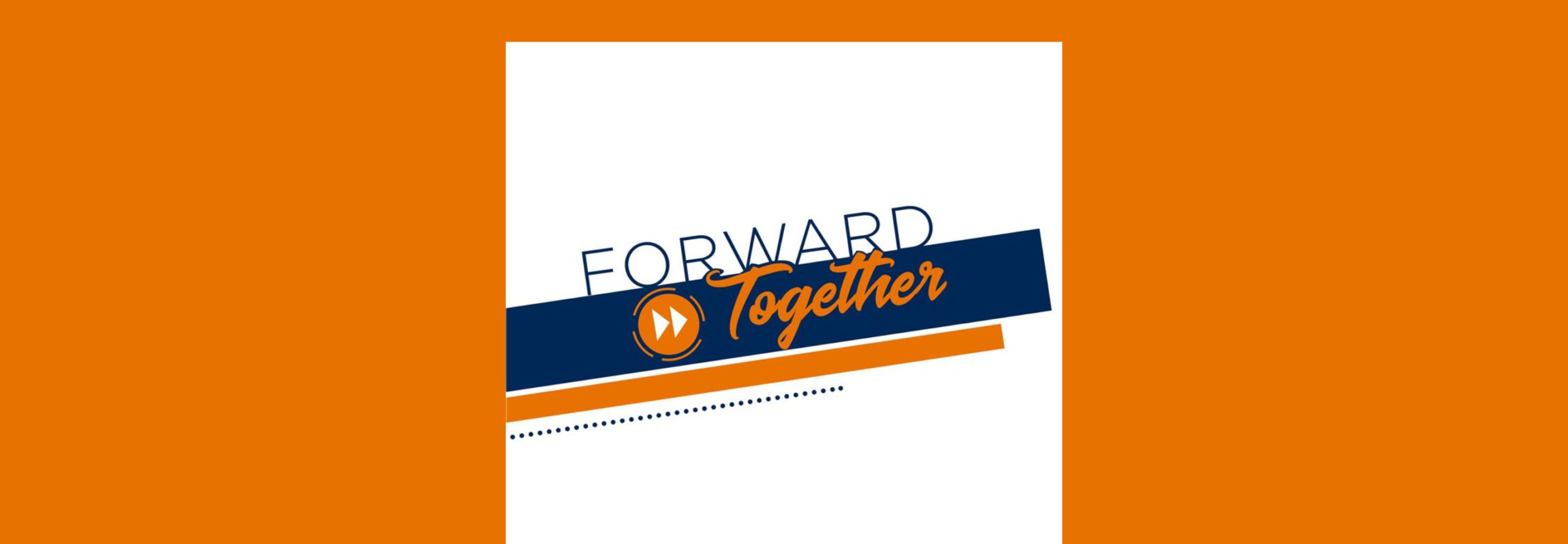 Forward Together campaign graphic