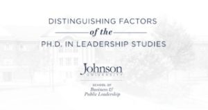 Distinguishing Factors of the Ph.D. in Leadership Studies