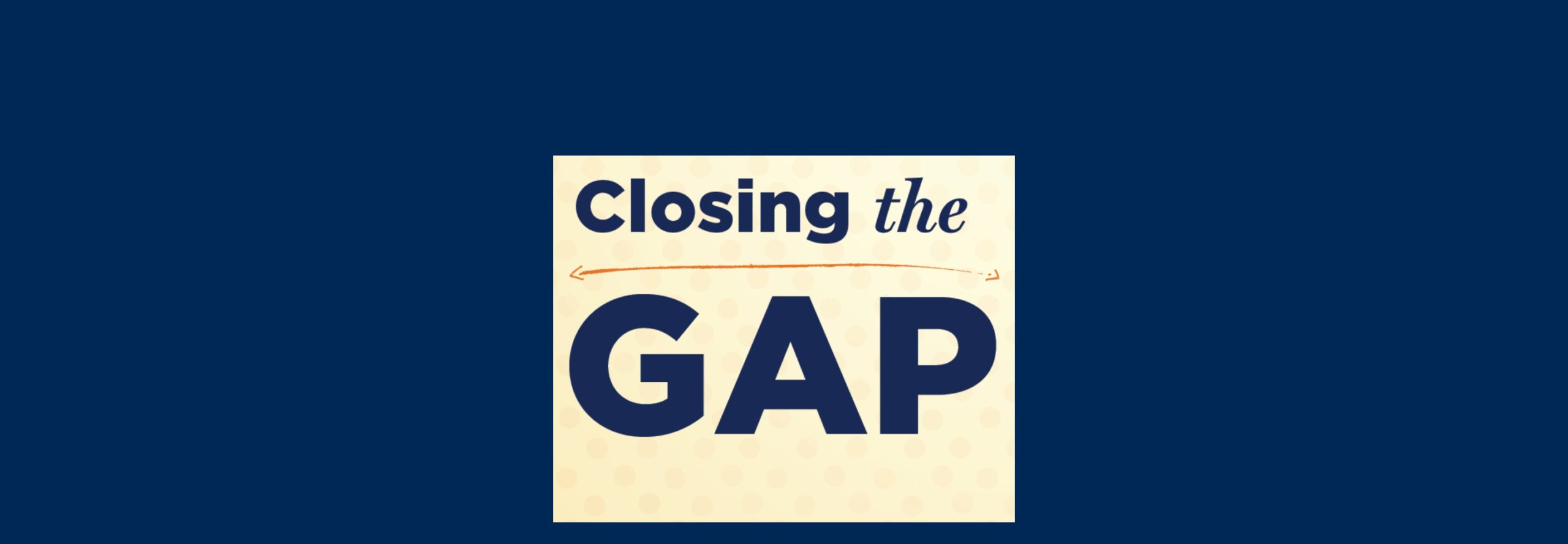 closing the gap