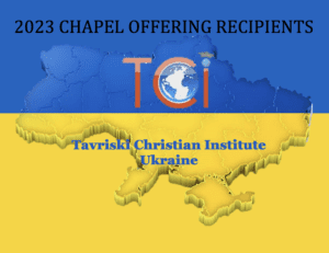 2023 Chapel Offering: Tavriski Christian Institute